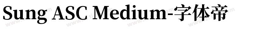 Sung ASC Medium字体转换